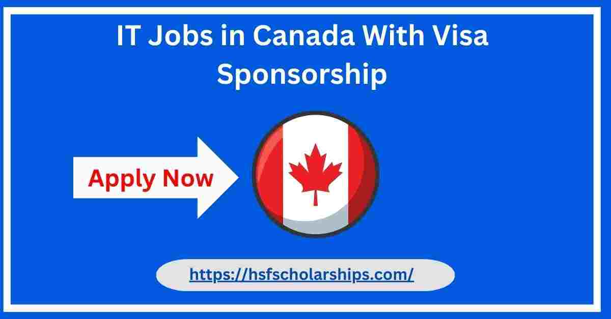 IT Jobs in Canada With Visa Sponsorship 2025